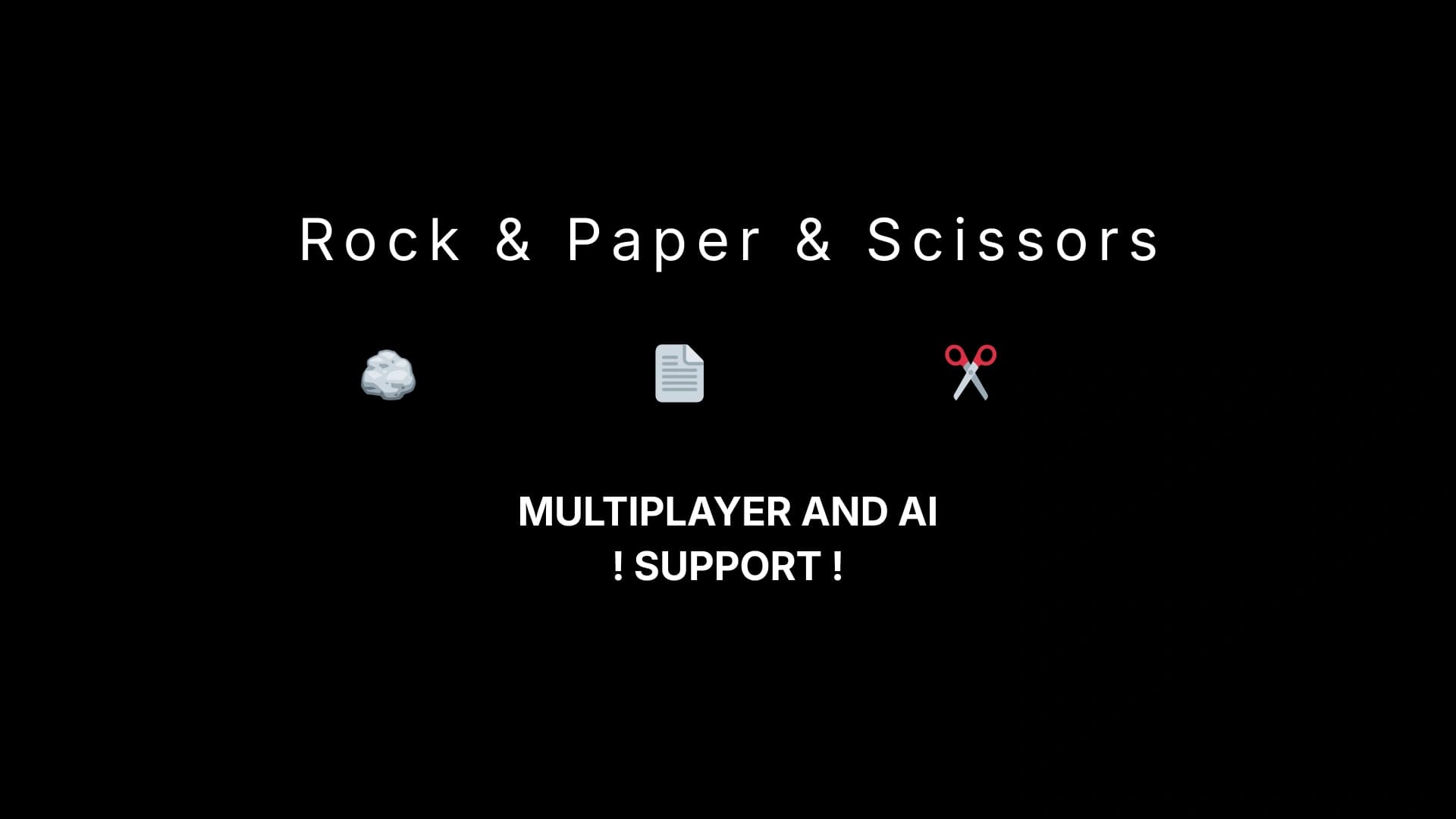 Rock & Paper & Scissors