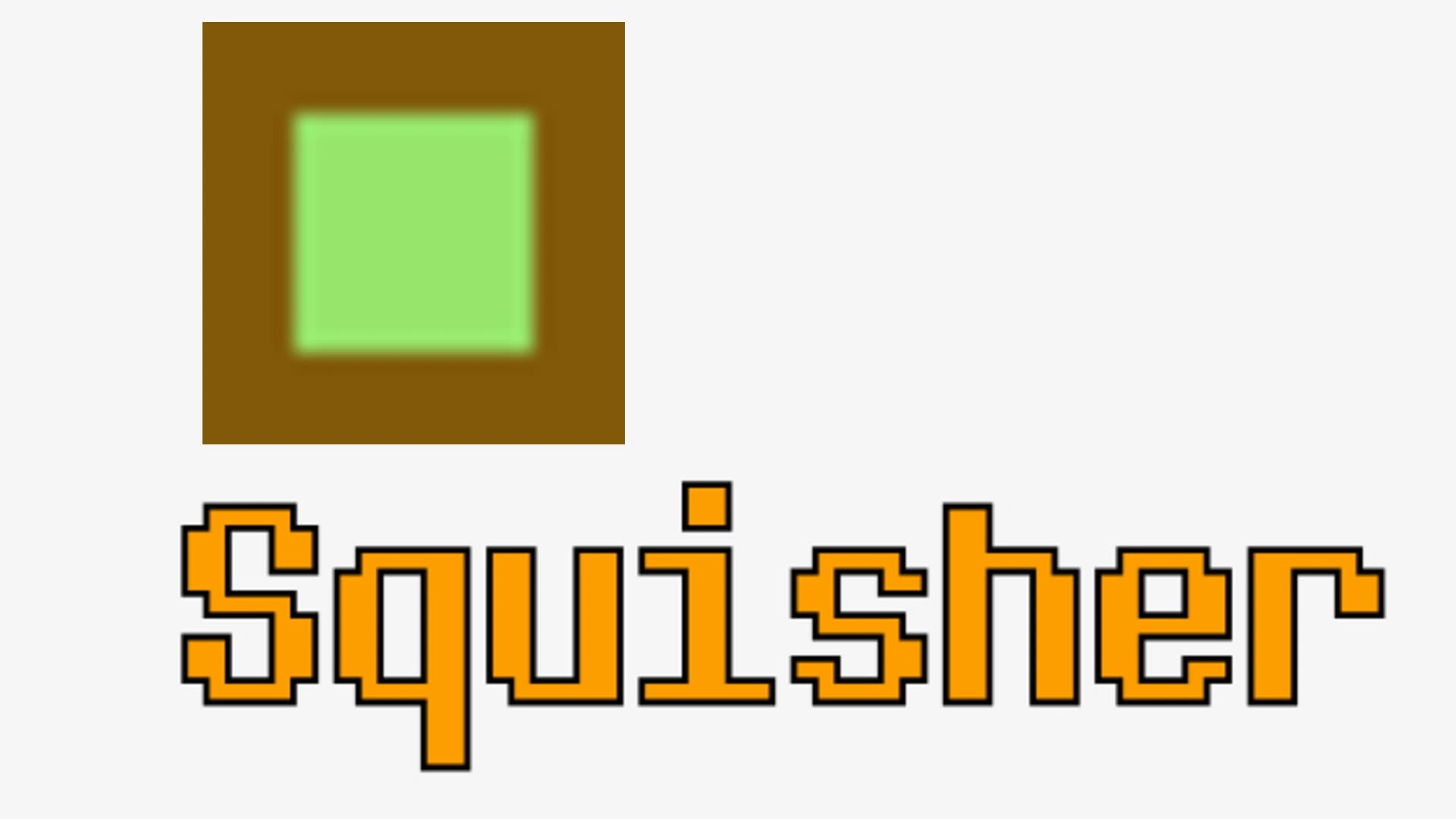 squisher